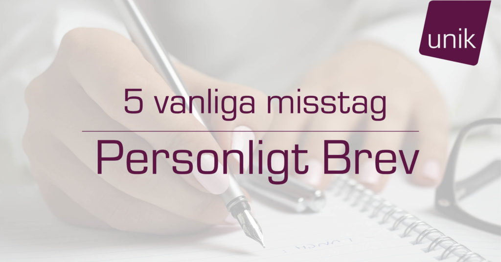 5 vanliga misstag kring ditt personliga brev