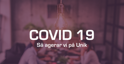 Hur Unik hanterar Coronaviruset covid -19